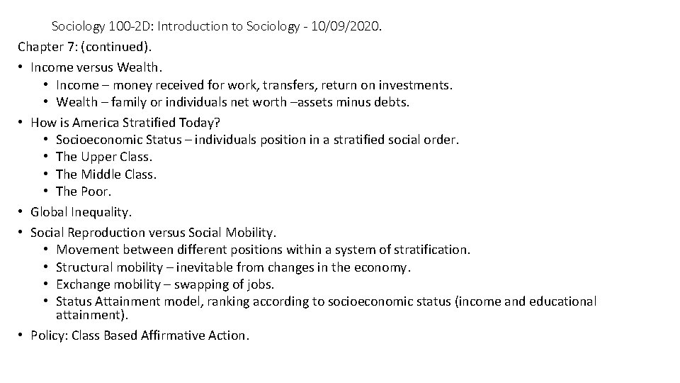Sociology 100 -2 D: Introduction to Sociology - 10/09/2020. Chapter 7: (continued). • Income