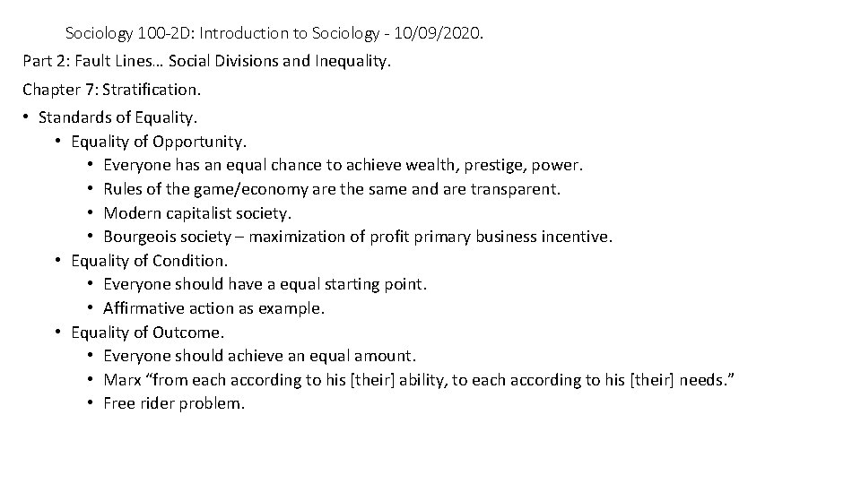 Sociology 100 -2 D: Introduction to Sociology - 10/09/2020. Part 2: Fault Lines… Social