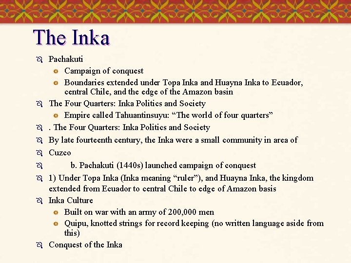 The Inka Ô Ô Ô Ô Ô Pachakuti ] Campaign of conquest ] Boundaries