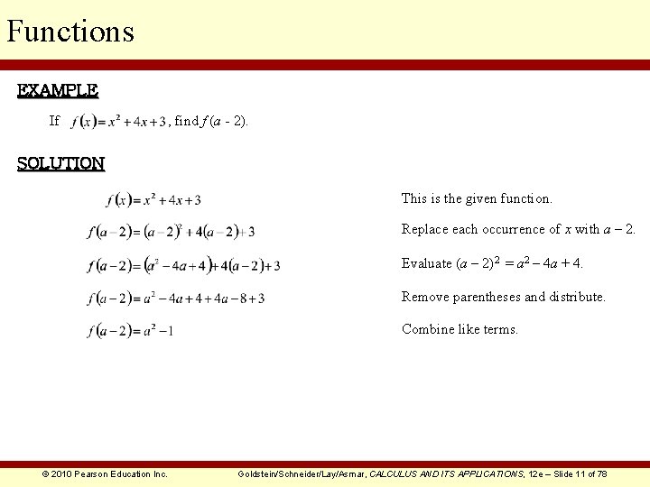 Functions EXAMPLE If , find f (a - 2). SOLUTION This is the given