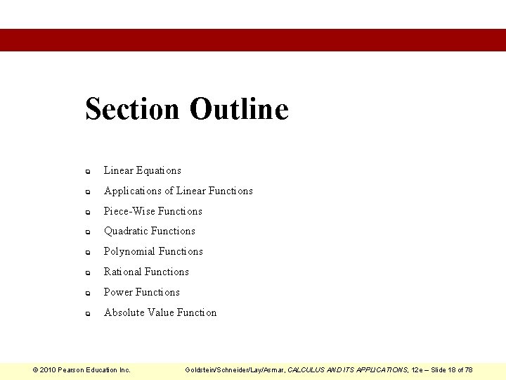 Section Outline q Linear Equations q Applications of Linear Functions q Piece-Wise Functions q