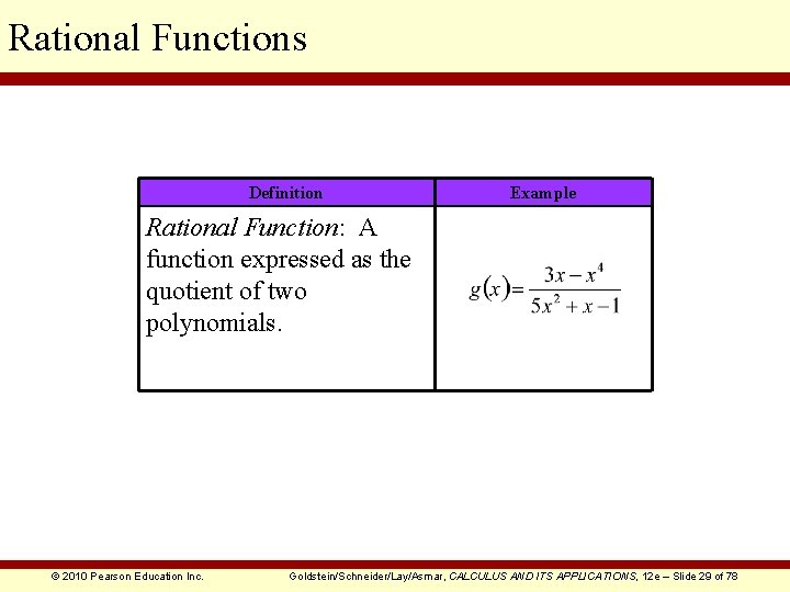 Rational Functions Definition Example Rational Function: A function expressed as the quotient of two