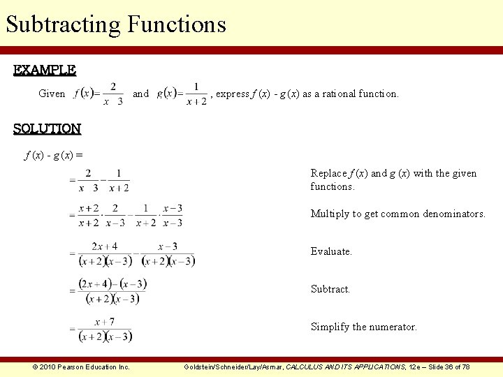 Subtracting Functions EXAMPLE Given and , express f (x) - g (x) as a