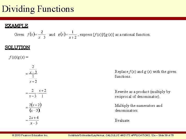 Dividing Functions EXAMPLE Given and , express [f (x)]/[g (x)] as a rational function.