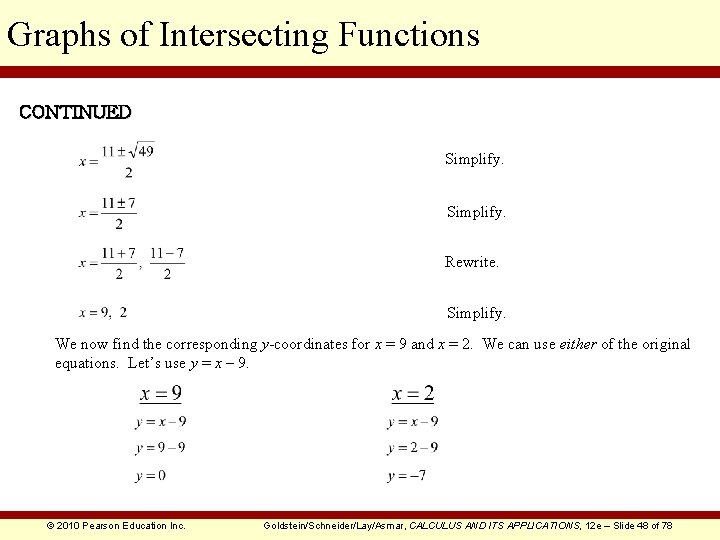 Graphs of Intersecting Functions CONTINUED Simplify. Rewrite. Simplify. We now find the corresponding y-coordinates