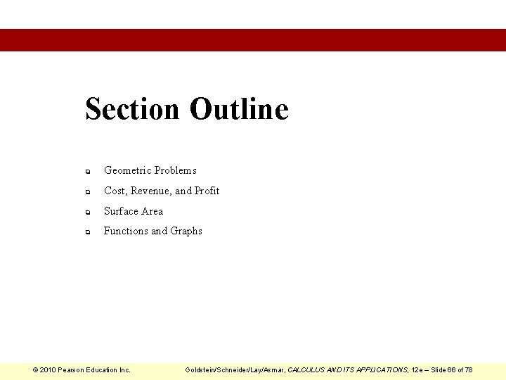 Section Outline q Geometric Problems q Cost, Revenue, and Profit q Surface Area q