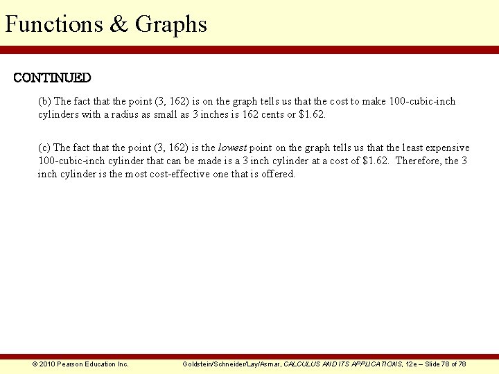 Functions & Graphs CONTINUED (b) The fact that the point (3, 162) is on