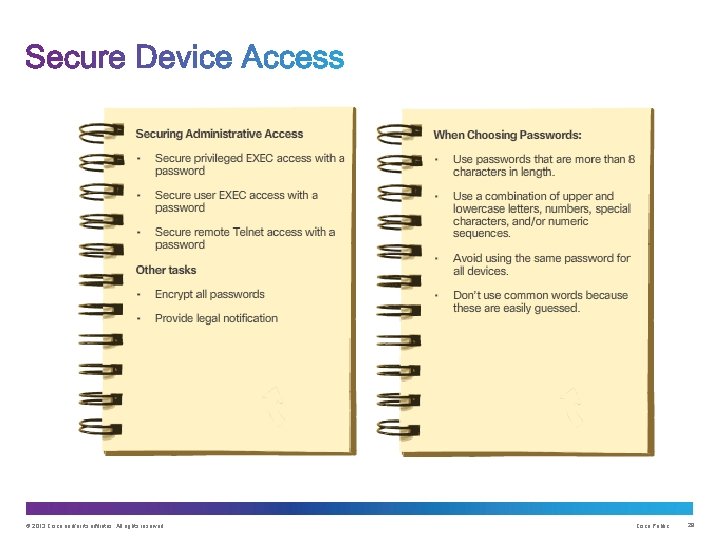 © 2013 Cisco and/or its affiliates. All rights reserved. Cisco Public 29 