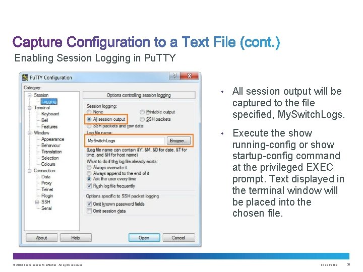 Enabling Session Logging in Pu. TTY • All session output will be captured to