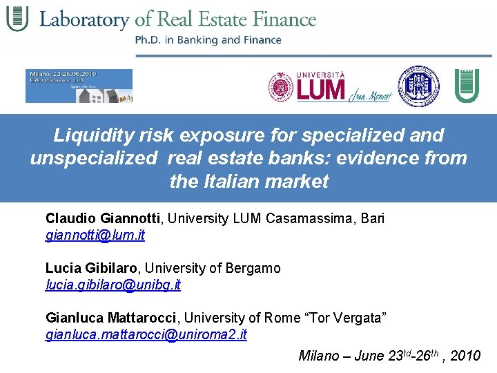 Liquidity risk exposure for specialized and unspecialized real estate banks: evidence from the Italian