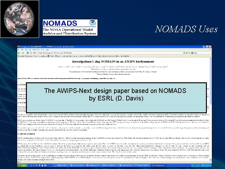 NOMADS Uses The AWIPS-Next design paper based on NOMADS by ESRL (D. Davis) NOMADS Uses The AWIPS-Next design paper based on NOMADS by ESRL (D. Davis)