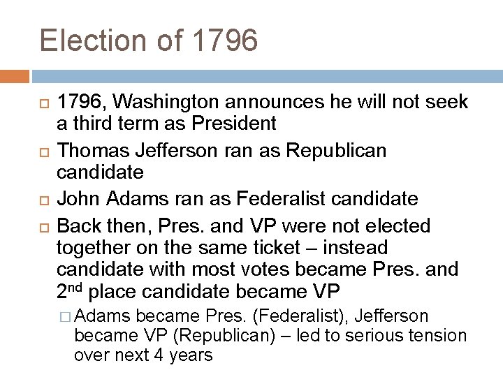 Election of 1796, Washington announces he will not seek a third term as President