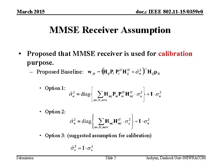 March 2015 doc. : IEEE 802. 11 -15/0359 r 0 MMSE Receiver Assumption •