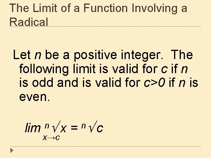 The Limit of a Function Involving a Radical Let n be a positive integer.