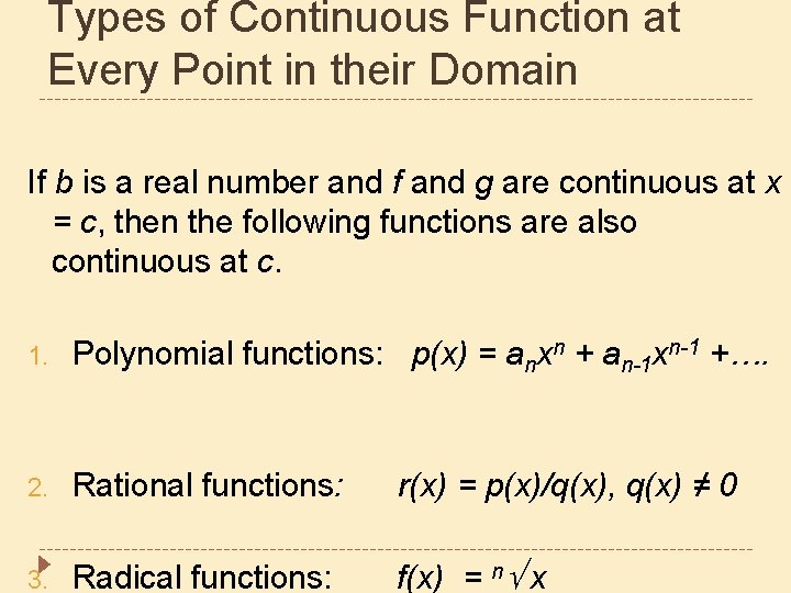 Types of Continuous Function at Every Point in their Domain If b is a