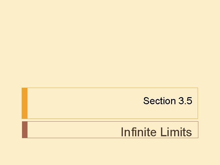 Section 3. 5 Infinite Limits 