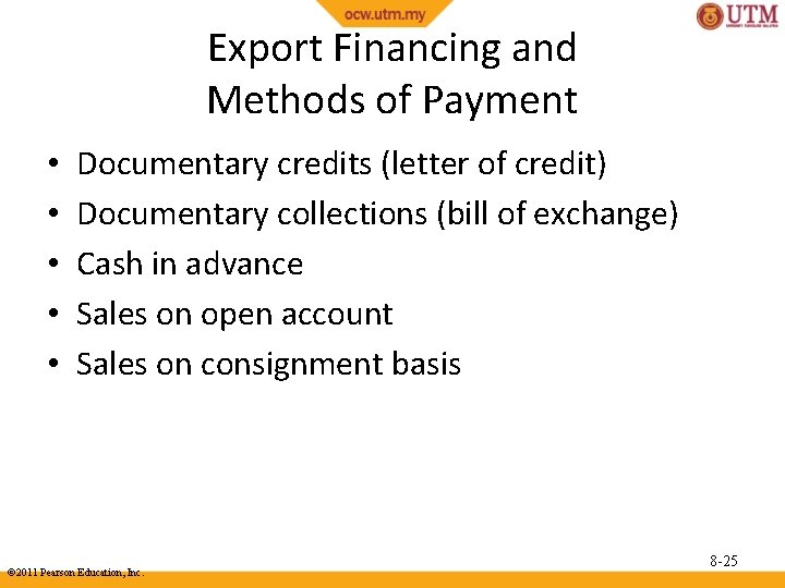 Export Financing and Methods of Payment • • • Documentary credits (letter of credit)