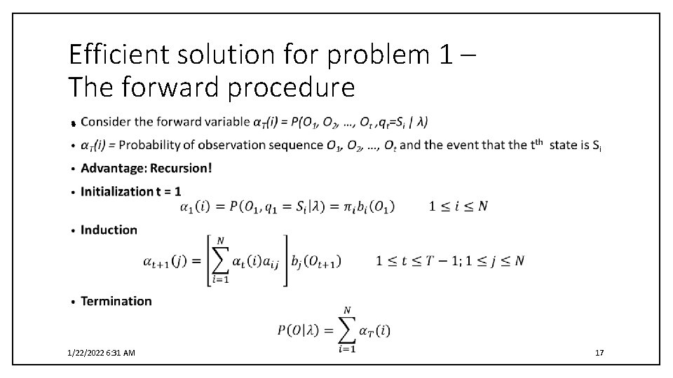 Efficient solution for problem 1 – The forward procedure • 1/22/2022 6: 31 AM