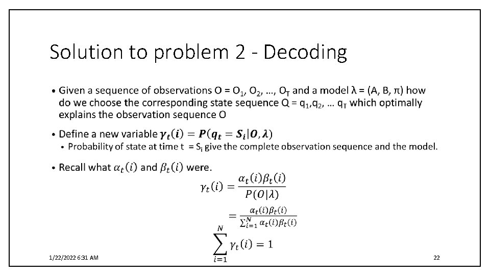 Solution to problem 2 - Decoding • 1/22/2022 6: 31 AM 22 