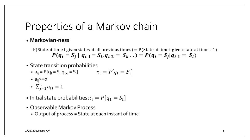 Properties of a Markov chain • 1/22/2022 6: 30 AM 8 