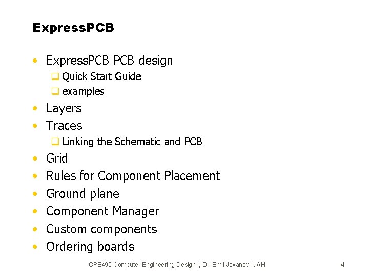 Express. PCB • Express. PCB design q Quick Start Guide q examples • Layers