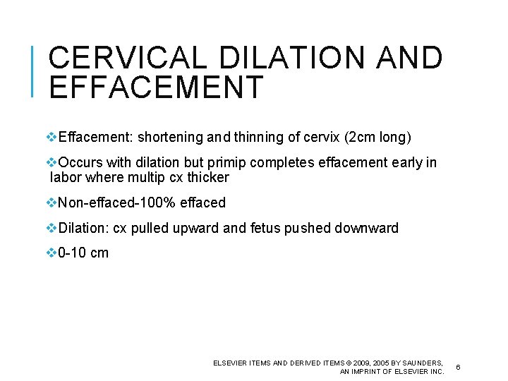 CHAPTER 16 Giving Birth ELSEVIER ITEMS AND DERIVED