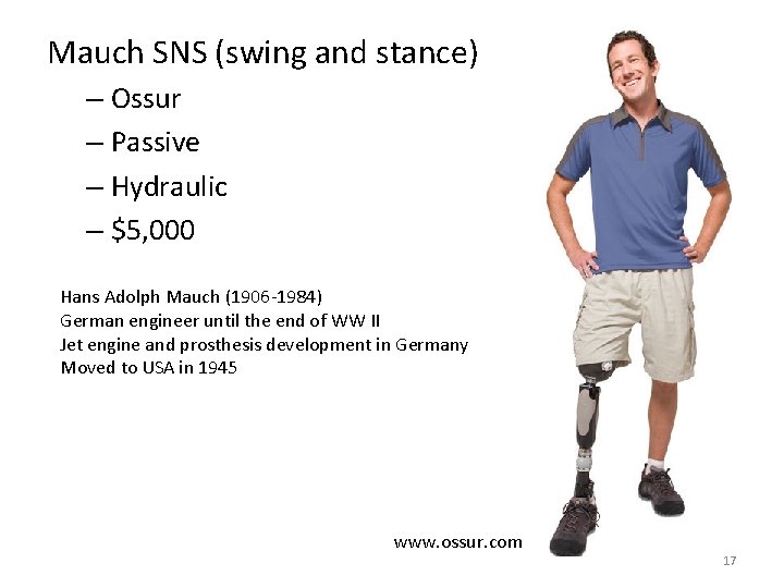 Mauch SNS (swing and stance) – Ossur – Passive – Hydraulic – $5, 000