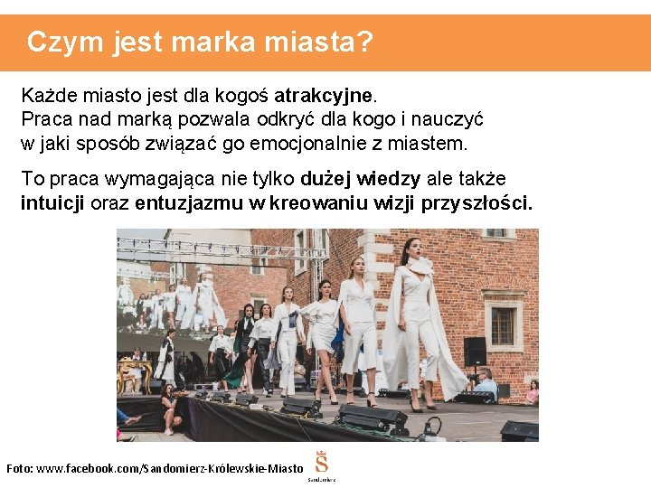 Czym jest marka miasta? Każde miasto jest dla kogoś atrakcyjne. Praca nad marką pozwala