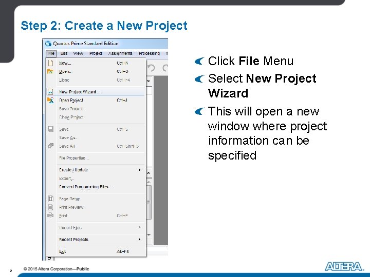 Step 2: Create a New Project Click File Menu Select New Project Wizard This