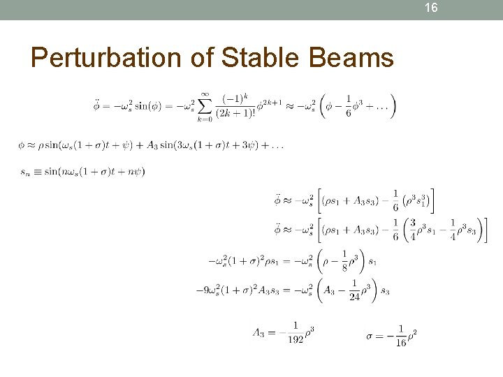 16 Perturbation of Stable Beams 