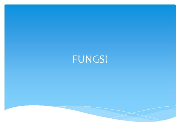 FUNGSI 