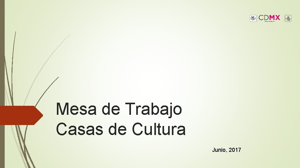 Mesa de Trabajo Casas de Cultura Junio, 2017 