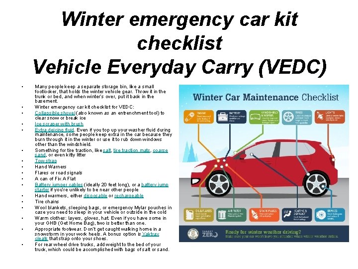 Winter emergency car kit checklist Vehicle Everyday Carry (VEDC) • • • • •