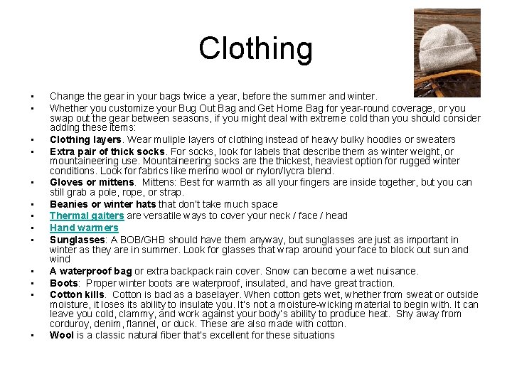 Clothing • • • • Change the gear in your bags twice a year,