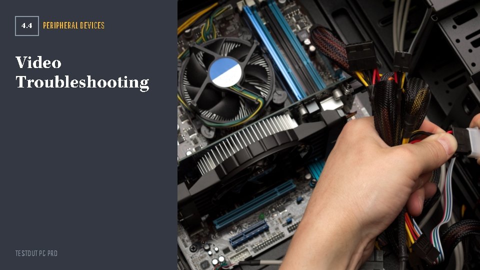 4. 4 PERIPHERAL DEVICES Video Troubleshooting TESTOUT PC PRO 