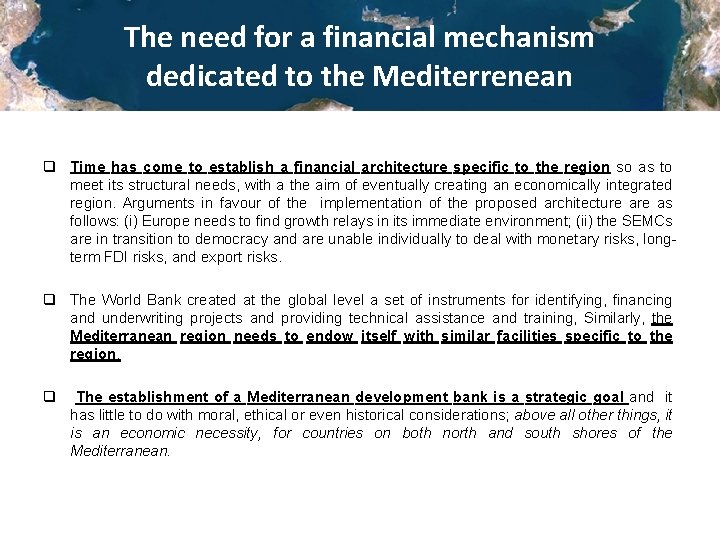 The need for a financial mechanism dedicated to the Mediterrenean q Time has come
