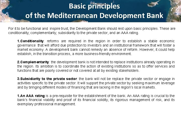 Basic principles of the Mediterranean Development Bank For it to be functional and inspire