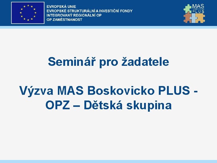 Seminář pro žadatele Výzva MAS Boskovicko PLUS OPZ – Dětská skupina 