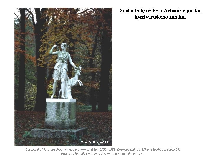 Socha bohyně lovu Artemis z parku kynžvartského zámku. Foto: Jiří Honomichl © Dostupné z