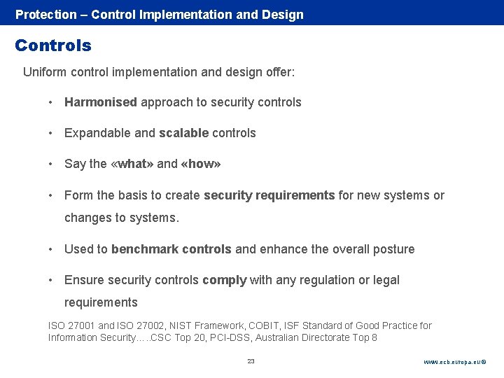 Rubric Protection – Control Implementation and Design Controls Uniform control implementation and design offer:
