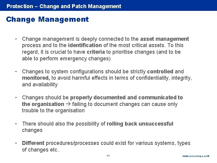 Rubric Protection – Change and Patch Management Change Management • Change management is deeply