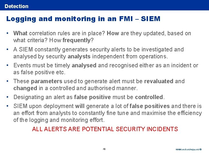 Rubric Detection Logging and monitoring in an FMI – SIEM • What correlation rules