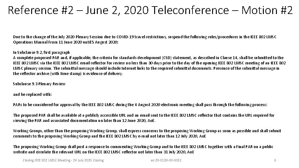 Reference #2 – June 2, 2020 Teleconference – Motion #2 Due to the change