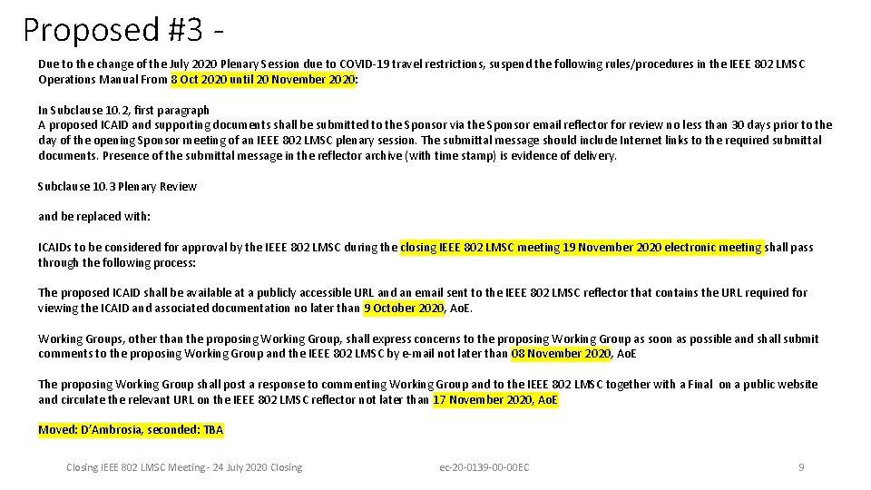 Proposed #3 Due to the change of the July 2020 Plenary Session due to