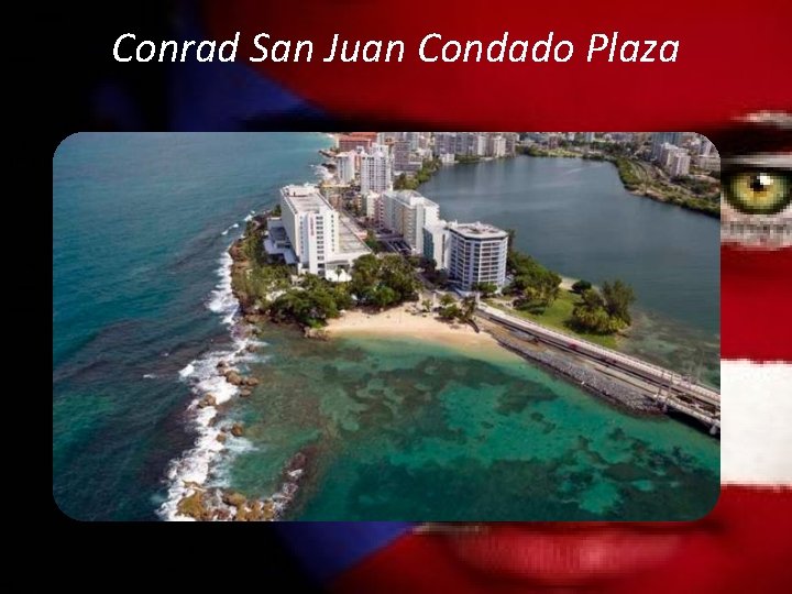 Conrad San Juan Condado Plaza 