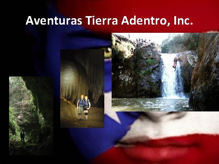 Aventuras Tierra Adentro, Inc. 