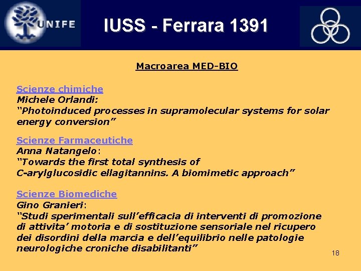 IUSS - Ferrara 1391 Macroarea MED-BIO Scienze chimiche Michele Orlandi: “Photoinduced processes in supramolecular