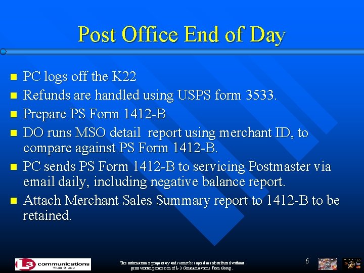 Post Office End of Day n n n PC logs off the K 22