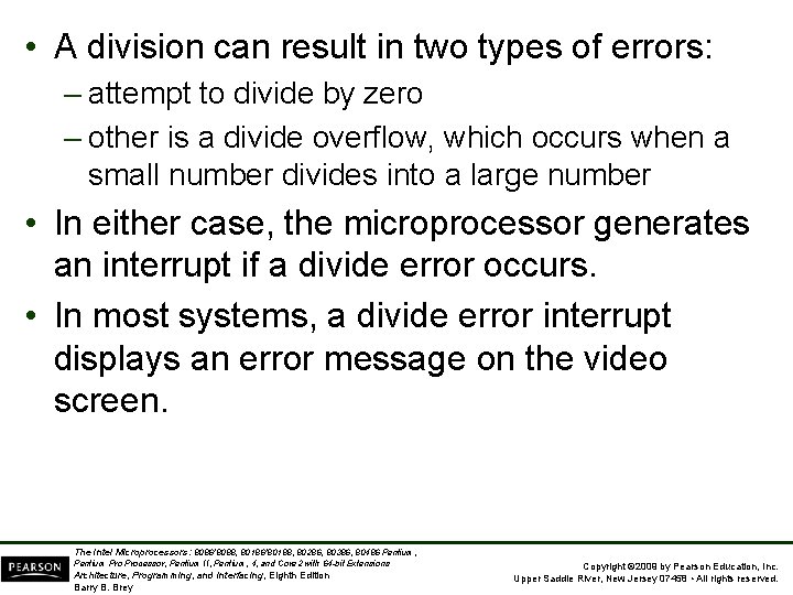  • A division can result in two types of errors: – attempt to