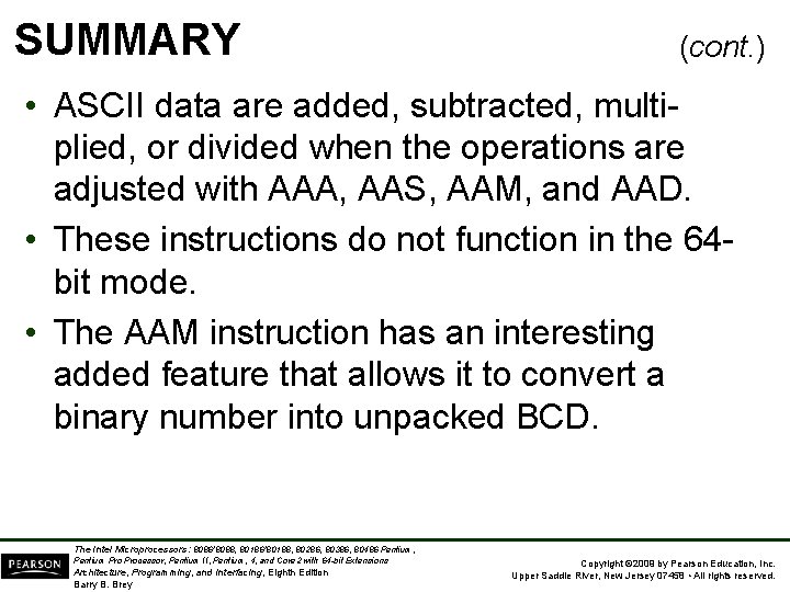 SUMMARY (cont. ) • ASCII data are added, subtracted, multiplied, or divided when the